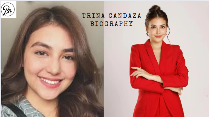 Trina Candaza Biography