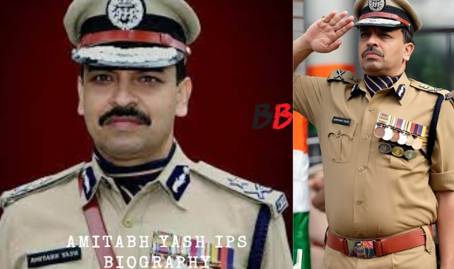 Amitabh Yash IPS Biography