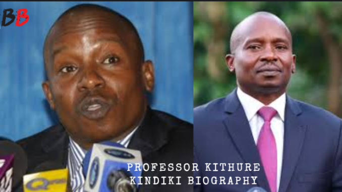 Professor Kithure Kindiki Biography